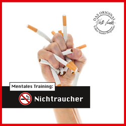 Die Hörapotheke – Mentales Training: Nichtraucher. Der bessere Weg, mit dem Rauchen aufzuhören (MP3-Version) von Hemmen,  Nils Hemme, Sautter,  Volker