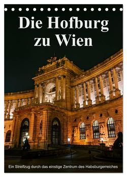 Die Hofburg zu Wien (Tischkalender 2024 DIN A5 hoch), CALVENDO Monatskalender von Bartek,  Alexander