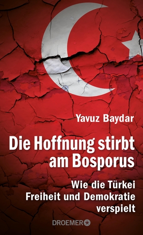 Die Hoffnung stirbt am Bosporus von Baydar,  Yavuz, Dedekind,  Henning, Roller,  Werner