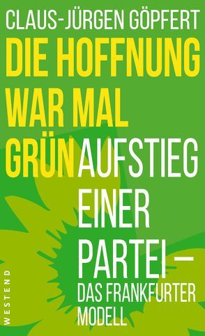 Die Hoffnung war mal grün von Göpfert,  Claus-Jürgen