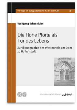 Die Hohe Pforte als Tür des Lebens von Schenkluhn,  Wolfgang