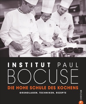 Die hohe Schule des Kochens von Paul Bocuse,  Institut