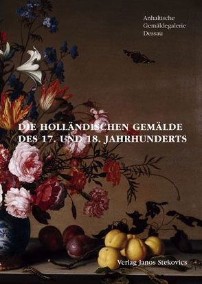 Die Holländischen Gemälde des 17. und 18. Jahrhunderts von Bauer,  Alexandra N, Michels,  Norbert