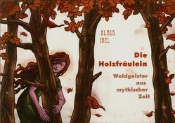 Die Holzfräulein von Breitmann,  Arne, Ibel,  Klaus