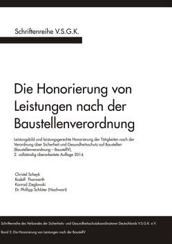 Die Honorierung von Leistungen nach der Baustellenverordnung von Scheyk,  Christel, Thorwarth,  Rudolf, Zieglowski,  Konrad