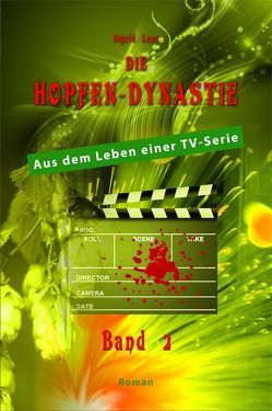 Die Hopfendynastie – Band 2 von Lenz,  Sigrid