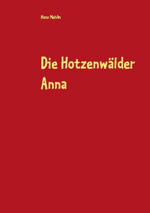 Die Hotzenwälder Anna von Mehlin,  Hans