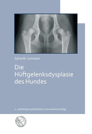 Die Hüftgelenksdysplasie des Hundes von Linnmann,  Sylvia M