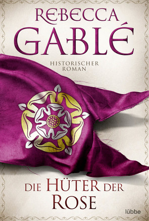 Die Hüter der Rose von Gablé,  Rebecca