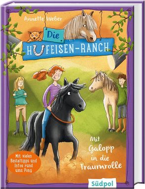 Die Hufeisen-Ranch – Mit Galopp in die Traumrolle von Krabbe,  Ina, Weber,  Annette