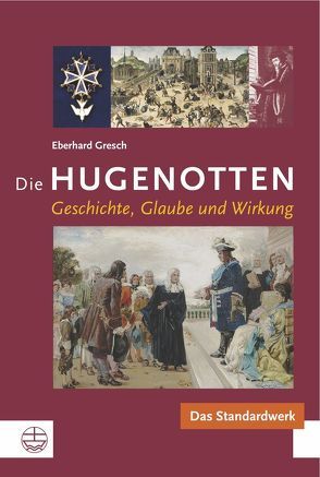 Die Hugenotten von Gresch,  Eberhard
