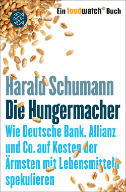 Die Hungermacher von Schumann,  Harald