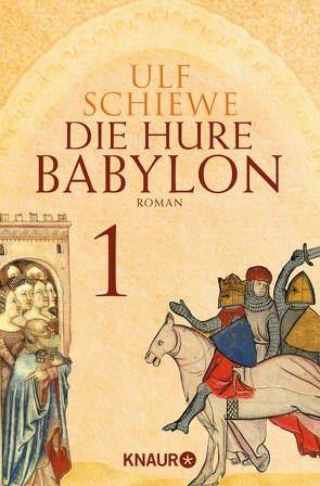 Die Hure Babylon 1 von Schiewe,  Ulf