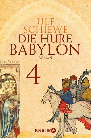 Die Hure Babylon 4 von Schiewe,  Ulf