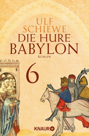 Die Hure Babylon 6 von Schiewe,  Ulf