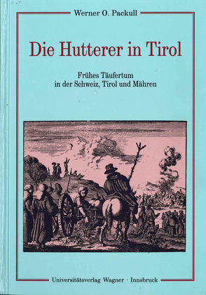 Die Hutterer von Packull,  Werner O., von Schlachta,  Astrid