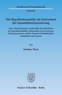 Die Hypothekenanleihe als Instrument der Immobilienfinanzierung. von Thom,  Matthias