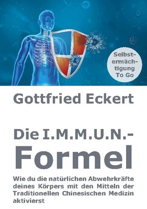 Die I.M.M.U.N.-Formel von Eckert,  Gottfried