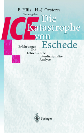 Die ICE-Katastrophe von Eschede von Hüls,  E., Oestern,  Hans-Joerg