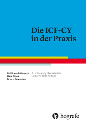Die ICF-CY in der Praxis von de Camargo,  Olaf Kraus, Ronen,  Gabriel M., Rosenbaum,  Peter L, Simon,  Liane