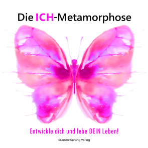 Die ICH-Metamorphose von Wiedemann,  Christina