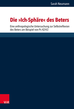 Die „Ich-Sphäre“ des Beters von Riegert,  Sarah