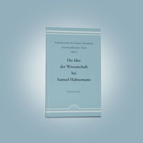 Die Idee der Wissenschaft bei Samuel Hahnemann von Fräntzki,  Ekkehard