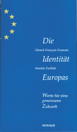 Die Identität Europas von Dumont,  Gerard F, Zurfluh,  Anselm, Zurfluh,  Paul