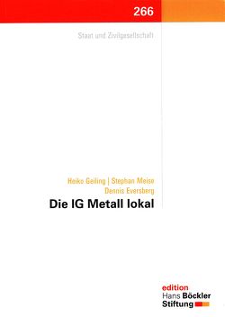 Die IG Metall lokal von Eversberg,  Dennis, Geiling,  Heiko, Meise,  Stephan