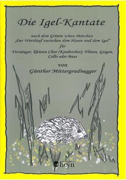 Die Igel-Kantate von Mittergradnegger,  Günther