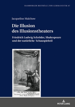 Die Illusion des Illusionstheaters von Malchow,  Jacqueline