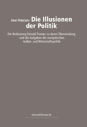 Die Illusionen der Politik von Petersen,  Uwe