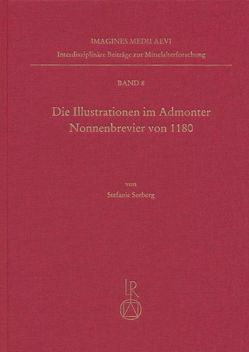 Die Illustrationen im Admonter Nonnenbrevier von 1180 von Seeberg,  Stefanie