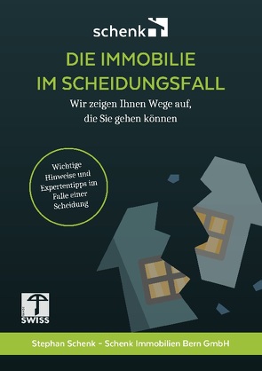 DIE IMMOBILIE IM SCHEIDUNGSFALL von Immobilien,  Schenk, Schenk,  Stephan