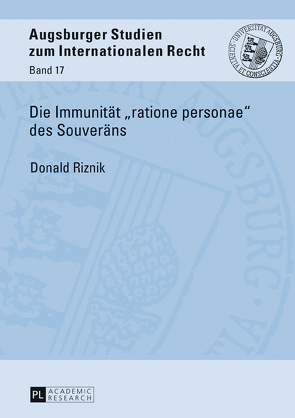 Die Immunität «ratione personae» des Souveräns von Riznik,  Donald