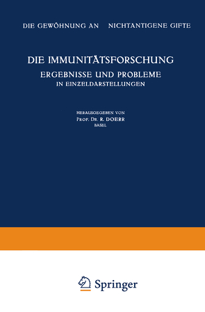 Die Immunitätsforschung Ergebnisse und Probleme in Einƶeldarstellungen von Bucher,  K., Doerr,  Robert