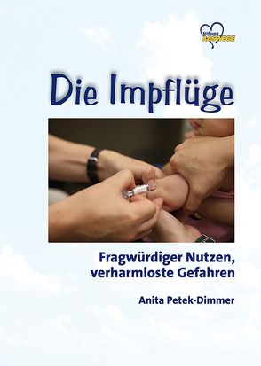 Die Impflüge von Petek-Dimmer,  Anita, Wiesendanger,  Harald