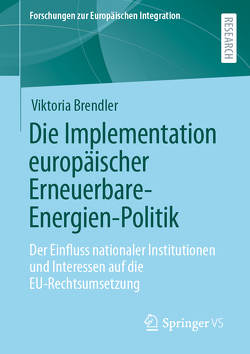 Die Implementation europäischer Erneuerbare-Energien-Politik von Brendler,  Viktoria