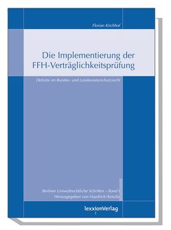 Die Implementierung der FFH-Verträglichkeitsprüfung von Kirchhof,  Florian, Kotulla,  Haedrich