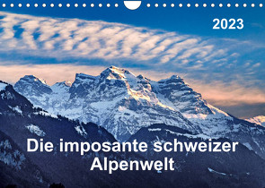 Die imposante schweizer Alpenwelt (Wandkalender 2023 DIN A4 quer) von ap-photo