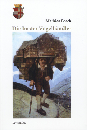 Die Imster Vogelhändler von Posch,  Mathias