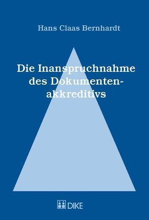 Die Inanspruchnahme des Dokumentenakkreditiv von Bernhardt,  Hans Claas