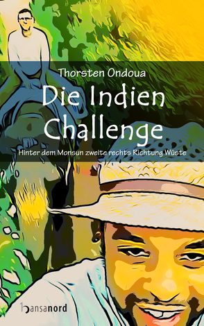 Die Indien Challenge von Ondoua,  Thorsten