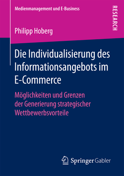 Die Individualisierung des Informationsangebots im E-Commerce von Hoberg,  Philipp