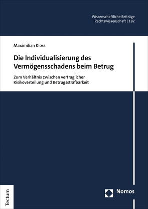 Die Individualisierung des Vermögensschadens beim Betrug von Kloss,  Maximilian