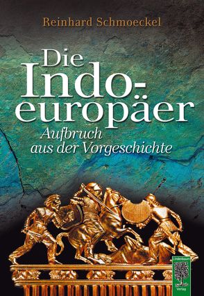 Die Indoeuropäer von Schmoeckel,  Reinhard
