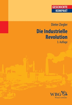 Die industrielle Revolution von Puschner,  Uwe, Ziegler,  Dieter