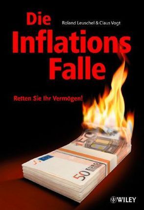 Die Inflationsfalle von Leuschel,  Roland, Vogt,  Claus
