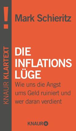 Die Inflationslüge von Schieritz,  Mark