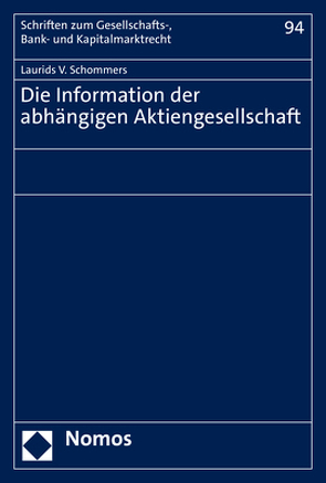 Die Information der abhängigen Aktiengesellschaft von Schommers,  Laurids V.